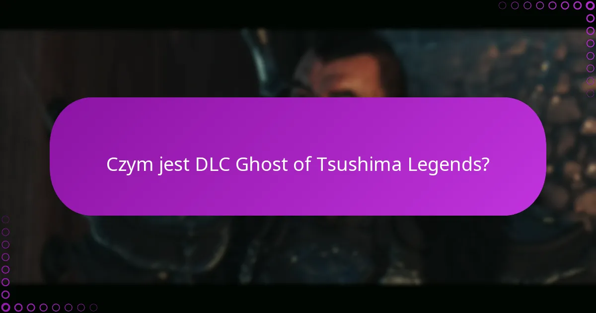 Kto może ubiegać się o DLC Ghost of Tsushima Legends?