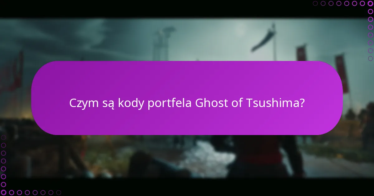 Jak zrealizować kody portfela Ghost of Tsushima na DLC?