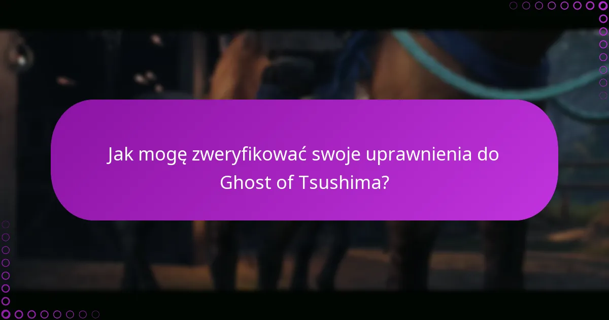 Jak pobrać Ghost of Tsushima i jego treści?