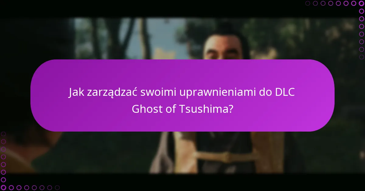 Jakie są typowe kroki rozwiązywania problemów z DLC?