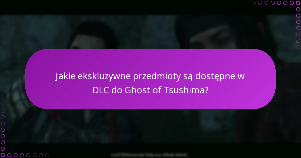 Jak mogę zweryfikować swoje uprawnienia do DLC do Ghost of Tsushima?