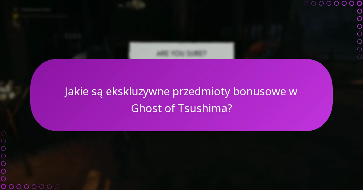 Co powinienem zrobić, jeśli napotkam problemy z odbiorem przedmiotów bonusowych?