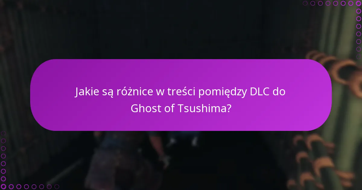 Jakie są wymagania wstępne do uzyskania dostępu do DLC do Ghost of Tsushima?
